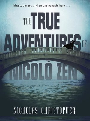 cover image of The True Adventures of Nicolo Zen